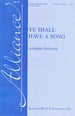 Ye Shall Have a Song